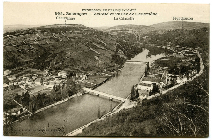 Besançon - Velotte et vallée de Casamène [image fixe,] , Besançon : Edit. L. Gaillard-Prêtre, 1912/1920