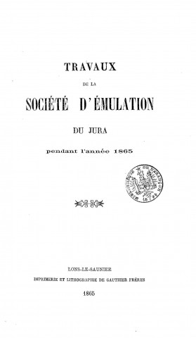 01/01/1865 - Travaux de la Société d'émulation du département du Jura [Texte imprimé]