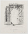 Arc de Porte-Noire tel qu'il était avant sa restauration [image fixe] , 1800/1899