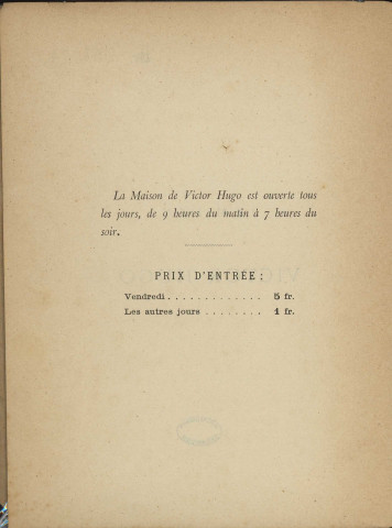 La Maison de Victor Hugo : notice, catalogue des collections exposées, bibliographie, documents divers, dessins, etc