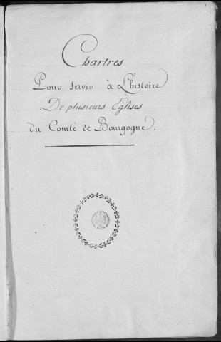 Ms Baverel 36 - « Chartres pour servir à l'histoire de plusieurs églises du comté de Bourgogne », recueillies par l'abbé J.-P. Baverel