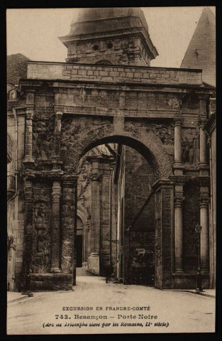Besançon. - Porte-Noire (Arc de Triomphe élevé par les Romains IIe s.) [image fixe] , Besançon : Edit. L. Gaillard-Prêtre, 1912-1920