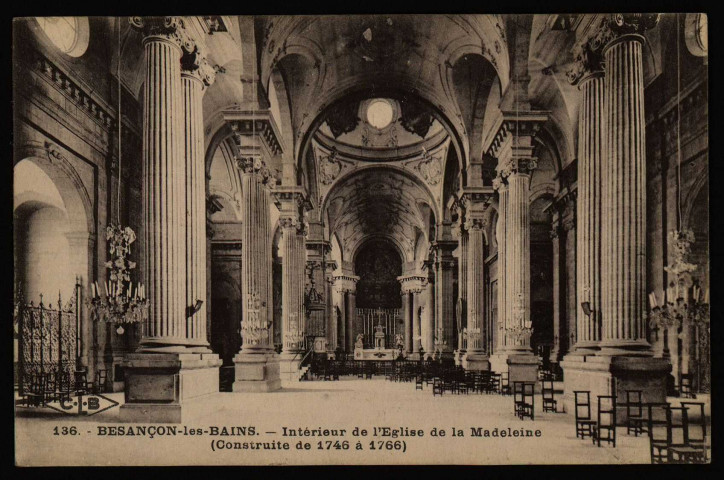 Besançon. - Intérieur de l'Eglise de la Madeleine (Construite de 1746 à 1766) [image fixe] , Besançon, 1904/1930