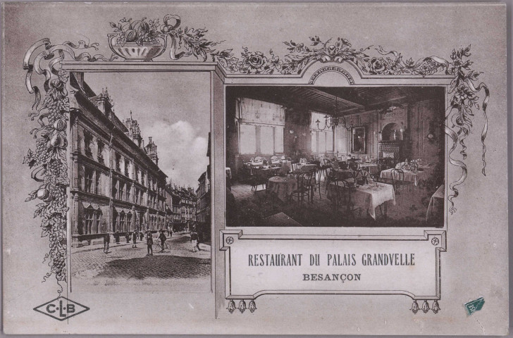 [Carte publicitaire du "Restaurant du Palais Granvelle"]. [image fixe] , Besançon : Etablissements C. Lardier - Besançon (Doubs), 1904/1930