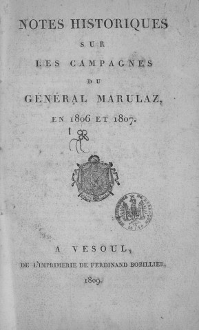 Notes historiques sur les campagnes du général Marulaz, en 1806 et 1807