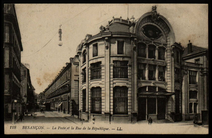 Besançon - Besançon - La Poste et la Rue de la République. [image fixe] , Besançon : LL. - Besançon, 1910/1917
