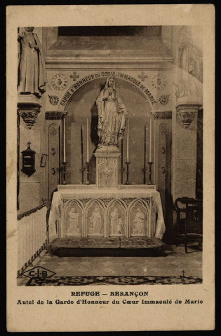 Refuge - Besançon. Autel de la Garde d'Honneur du Coeur Immaculé de Marie [image fixe] , Besançon : Etablissements C. Lardier ; C.L.B, 1914/1922