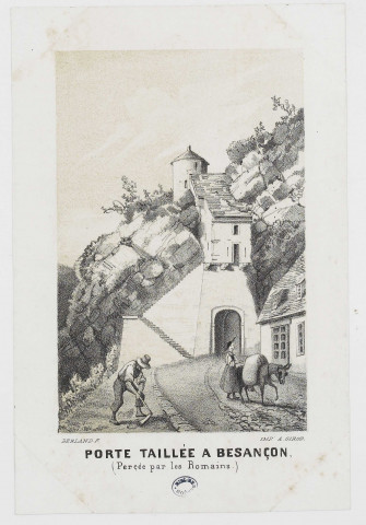 Porte taillée à Besançon (Percée par les Romains) [image fixe] / Berland, F.  ; Imp. A. Girod. : Impr. Girod, 1800/1899