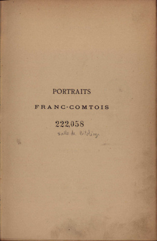 Portraits franc-comtois /. Tome second, Lancrenon, Charles Fourier, de Saint-Juan, Henri Baron, P.-J. Proudhon, F.-X. Talbert, le premier président Loiseau, Gresly, Curasson...