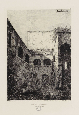Une cour à Charriez [estampe] : Haute-Saône / Gaston Coindre, 1868, sculpsit , Paris : Cadart et Luce, éditeurs imprimeurs, 1868