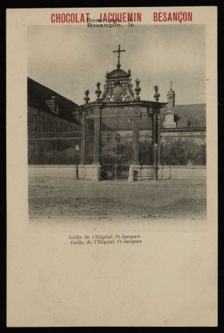 Besançon - Besançon - Grille de L'Hôpital St-Jacques. [image fixe] , 1897/1903