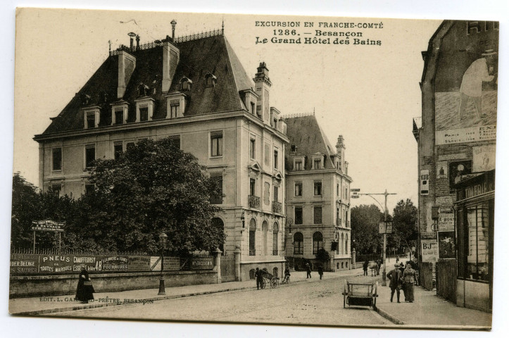 Besançon. - Le Grand Hôtel des Bains [image fixe] , Besançon : Edit. L. Gaillard-Prêtre - Besançon, 1912/1920