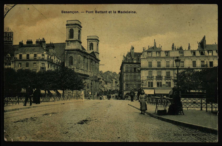 Besançon. - Pont Battant et la Madeleine [image fixe] , 1904/1907