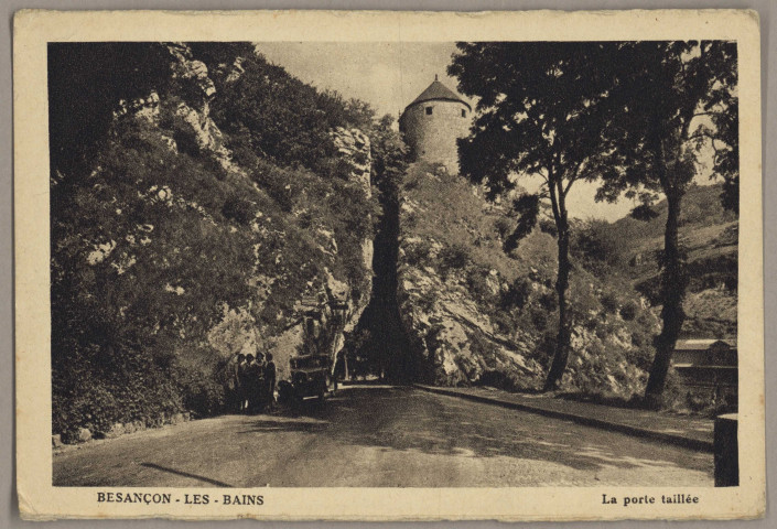 Besançon-les-Bains. La porte taillée [image fixe] , Bitche : Imp. d'art Helias, 1904/1930