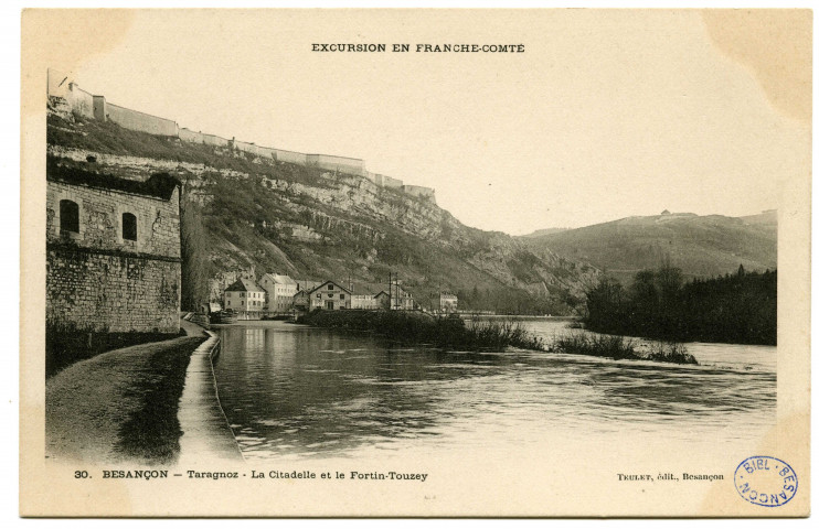 Besançon - Taragnoz - La Citadelle et le Fortin-Touzey [image fixe] , Besançon : Teulet, édit., 1901/1903
