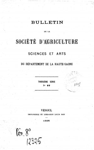 01/01/1896 - Bulletin de la Société d'agriculture, sciences et arts du département de la Haute-Saône [Texte imprimé]