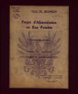 Extension et amélioration de la distribution d'eau, réservoir de Montboucons (château d'eau des Montboucons) et conduites du Boulevard Nord, aménagements, 1ère tranche, lot 1 (canalisations, terrassements, robinetterie et ouvrages accessoires) et lot 2 (ouvrages d'art et béton armé) : dossier de consultation des entreprises