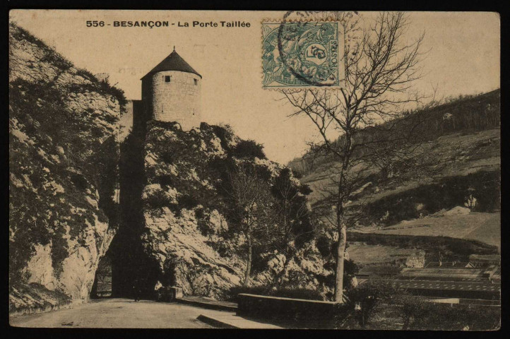 Besançon. La Porte Taillée [image fixe] , 1904/1930