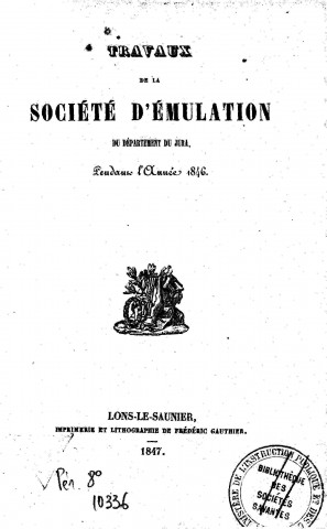 01/01/1847 - Travaux de la Société d'émulation du département du Jura [Texte imprimé]