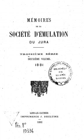 01/01/1881 - Mémoires de la Société d'émulation du Jura [Texte imprimé]