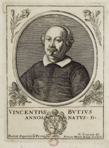 Vincentius Butius, annos natus, 51 [image fixe] / G. Courtois, del. ; Petrus Miotte Burg. Sculpsit ,1653