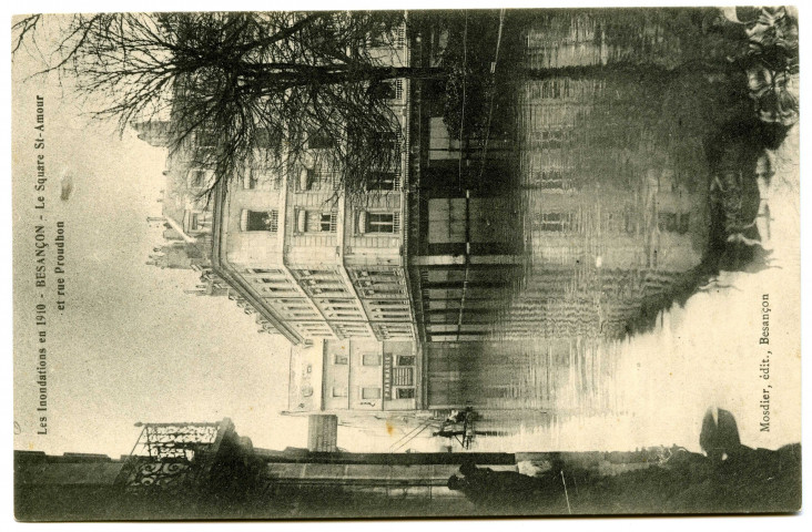 Les inondations en 1910 - Besançon - Le square St-Amour et rue Proudhon [image fixe] , Besançon : Mosdier, édit., 1910