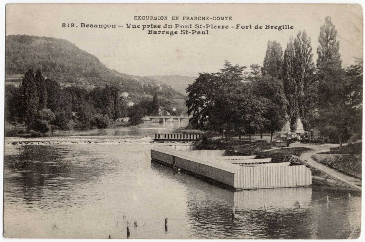Besançon - Vue prise du Pont Saint-Pierre - Fort de Bregille - Barrage St-Paul [image fixe] , Besançon : Gaillard-Prêtre, 1917