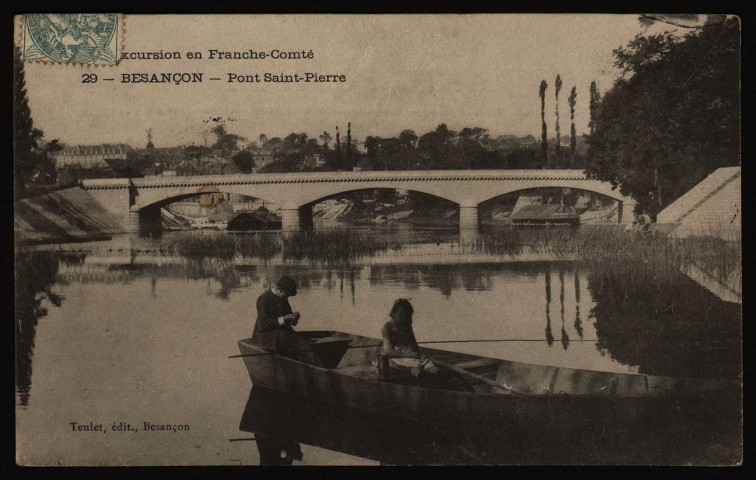 Besançon - Pont Saint-Pierre [image fixe] , Besançon : Teulet, édit., 1901-1907