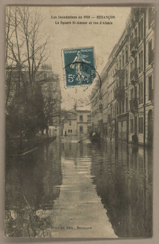 Besançon - Les Inondations en 1910 - Square St-Amour et Rue d'Alsace. [image fixe] , Besançon : Mosdier, édit. Besançon, 1904/1910