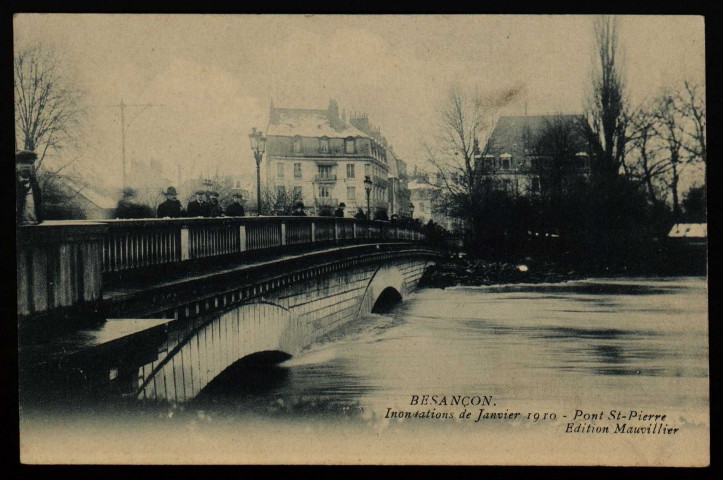 Besançon - Inondations de Janvier 1910 - Pont St-Pierre. [image fixe] , Besançon : Editions Mauvillier, 1904/1910