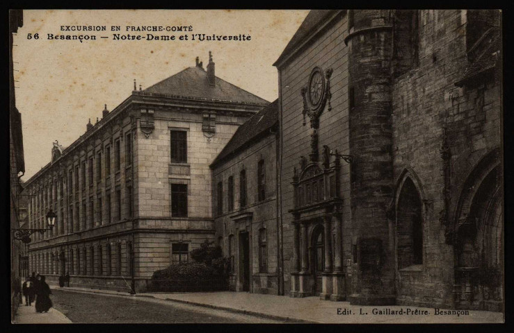 Besançon - Notre-Dame et l'Université [image fixe] , Besançon : Edit. L. Gaillard-Prêtre, 1912/1915