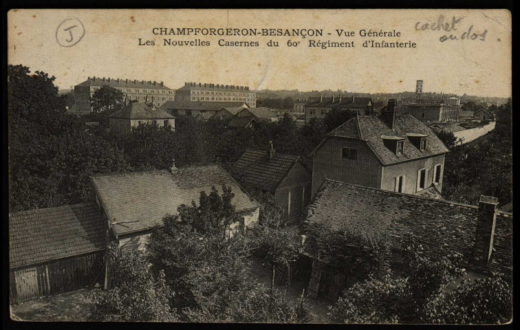 Champforgeron-Besançon - Vue Générale. Les Nouvelles Casernes du 60e Régiment d'Infanterie [image fixe] , 1904/1930