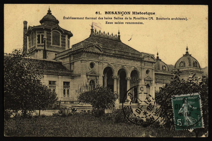 Etablissement thermal des bains Salins de la Mouillère (M. Boutterin architecte). Eaux salées renommées [image fixe] , Paris : I. P. M., 1904/1913