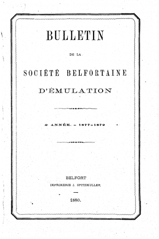 01/01/1877 - Bulletin de la Société belfortaine d'émulation [Texte imprimé]